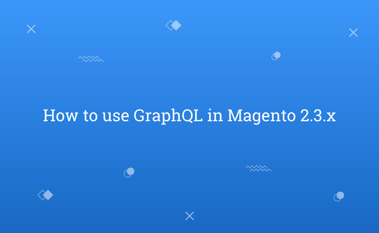 How to use GraphQL in Magento 2.3.x