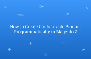 How to Create Configurable Product Programmatically in Magento 2