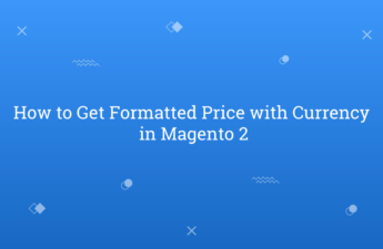 How to Get Formatted Price with Currency in Magento 2