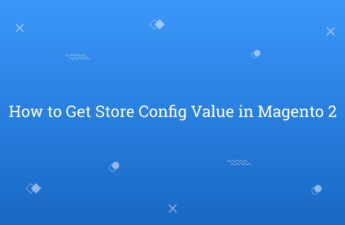 How to Get Store Config Value in Magento 2
