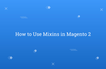How to Use Mixins in Magento 2