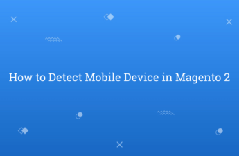 How to Detect Mobile Device in Magento 2