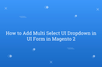 How to Add Multi Select UI Dropdown in UI Form in Magento 2