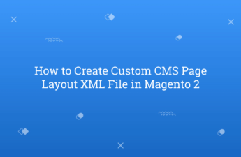 How to Create Custom CMS Page Layout XML File in Magento 2