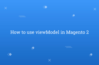 How to use viewModel in Magento 2