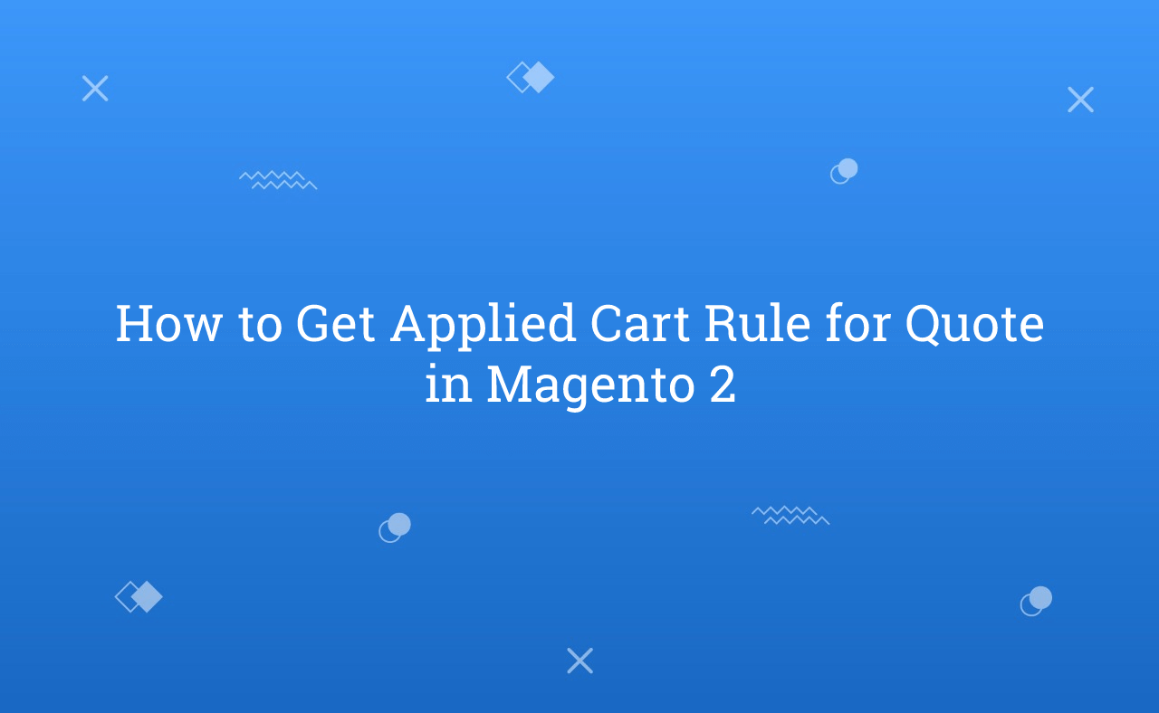 How to Get Applied Cart Rule for Quote in Magento 2