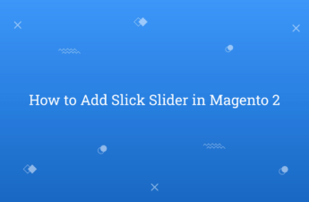 How to Add Slick Slider in Magento 2