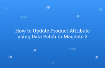 How to Update Product Attribute using Data Patch in Magento 2