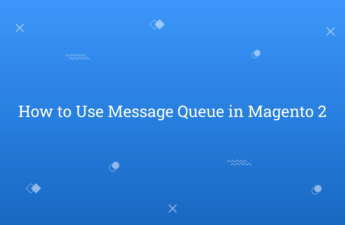 How_to_Use_Message_Queue_in_Magento_2